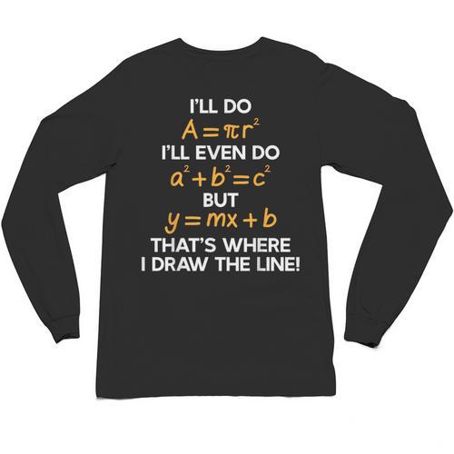 I'Ll Do Math Formula Math Puns For Students Teachers Unisex Long Sleeve T-Shirt - teacherstshirts.com