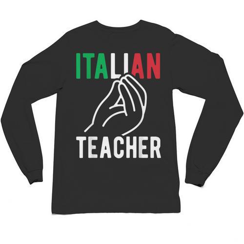 Italian Teacher Italy Italia Back To School First Day Unisex Long Sleeve T-Shirt - teacherstshirts.com AU