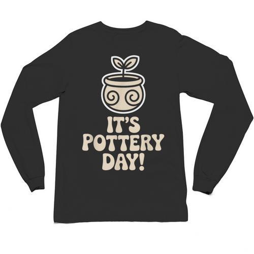 Its Pottery Day Clay Craft Ceramic Hobby Artisan Art Teacher Unisex Long Sleeve T-Shirt - teacherstshirts.com AU