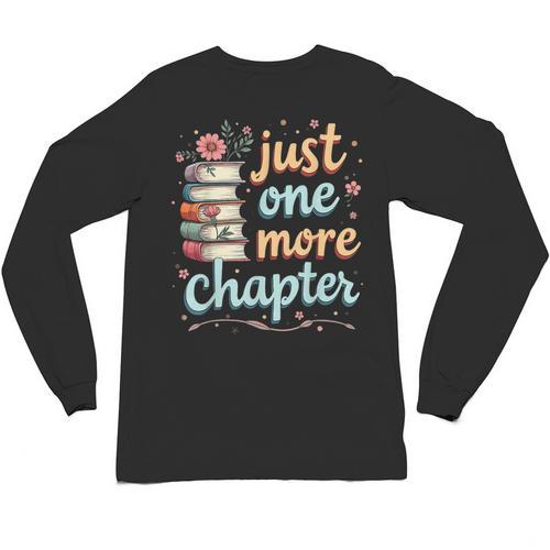 Just One More Chapter Book Reading Floral Teacher Book Lover Unisex Long Sleeve T-Shirt - teacherstshirts.com DE