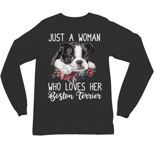Just a Woman Who Loves Her Boston Terrier Cute Dog Mom Unisex Long Sleeve T-Shirt - Bostonterriersmerch.com
