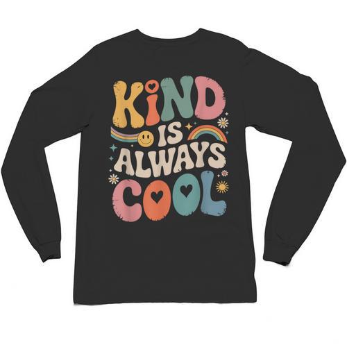 Kind Is Always Cool Teacher Graphic Tees Choose Kindness Unisex Long Sleeve T-Shirt - teacherstshirts.com AU