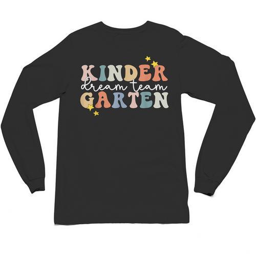 Kindergarten Dream Team Teacher Back To School Unisex Long Sleeve T-Shirt - teacherstshirts.com