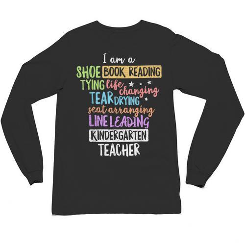 I Am A Kindergarten Teacher Shirt Creative Unisex Long Sleeve T-Shirt - teacherstshirts.com DE