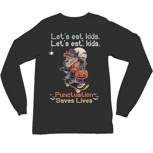 Let's Eat Kids Grammar Werewolf Halloween Teacher Unisex Long Sleeve T-Shirt - teacherstshirts.com CA