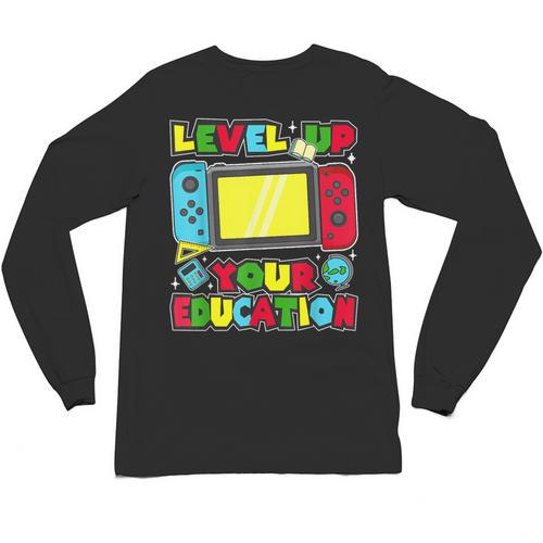 Level Up Your Education Gaming Inspired Teacher Gamers Unisex Long Sleeve T-Shirt - teacherstshirts.com UK