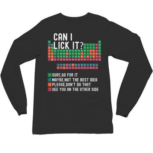 Can I Lick It Periodic Table Science Teacher Chemistry Unisex Long Sleeve T-Shirt - teacherstshirts.com AU