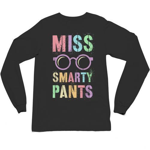 Little MISS SMARTY PANTS School Grad Teacher Last Day Unisex Long Sleeve T-Shirt - teacherstshirts.com AU
