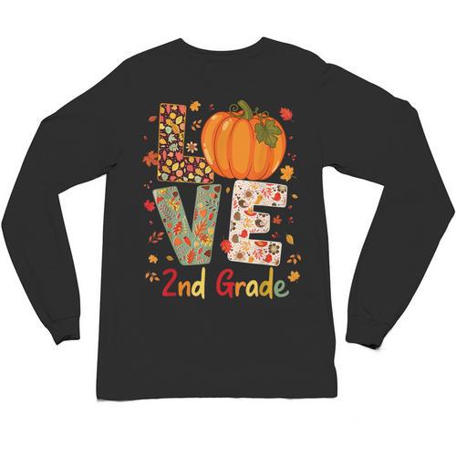 Love 2nd Grade Happy Fall Thanksgiving For 2nd Teacher For Men Women Girls Kids Unisex Long Sleeve T-Shirt - teacherstshirts.com