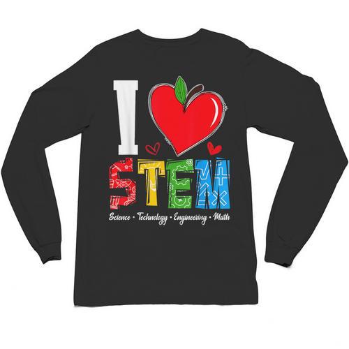 I Love STEM Student Teacher 1st Day Of School Back To School Unisex Long Sleeve T-Shirt - teacherstshirts.com AU