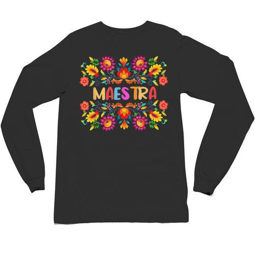 Maestra Cinco De Mayo Spanish Mexican Teacher Unisex Long Sleeve T-Shirt - teacherstshirts.com AU