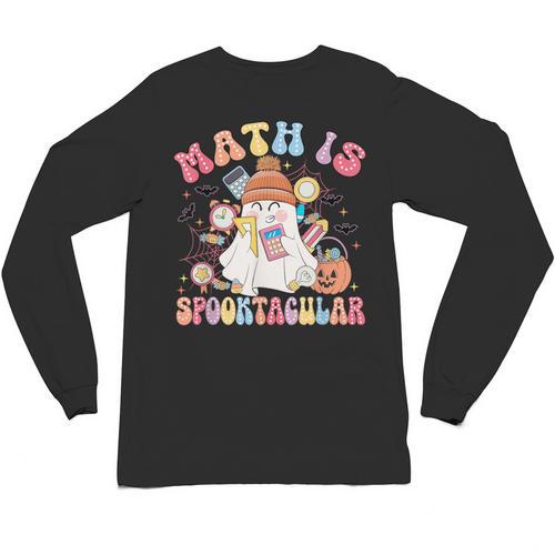 Math Is Spooktacular Math Teacher Spooky Halloween Unisex Long Sleeve T-Shirt - teacherstshirts.com UK