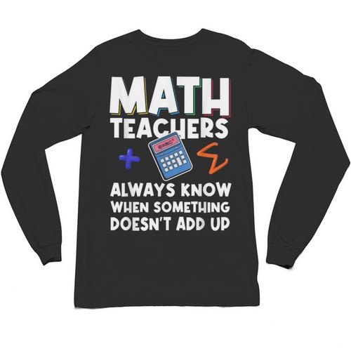 Mathematics Teachers Math Teacher For Men Women Unisex Long Sleeve T-Shirt - teacherstshirts.com