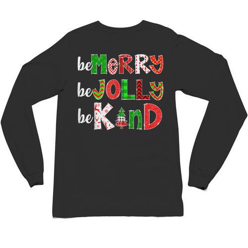 Be Merry Be Jolly Be Kind Merry Christmas Teacher Xmas Pjs Unisex Long Sleeve T-Shirt - teacherstshirts.com DE