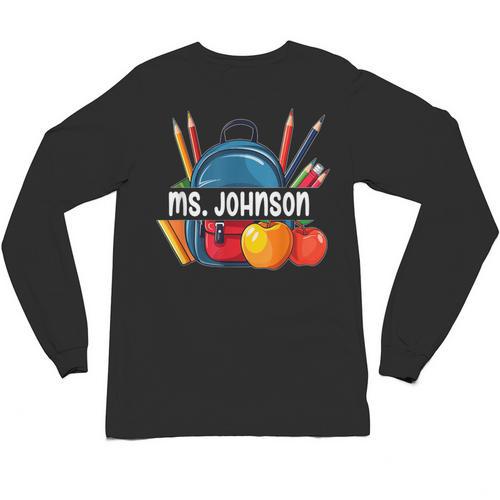 Ms Johnson Personalized Name Back To School Teacher For Men Women Kids Unisex Long Sleeve T-Shirt - teacherstshirts.com