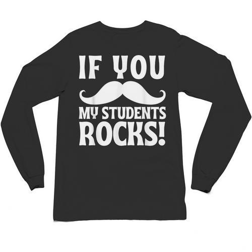 If You Mustache My Students Rock Teacher Mustache Unisex Long Sleeve T-Shirt - teacherstshirts.com DE