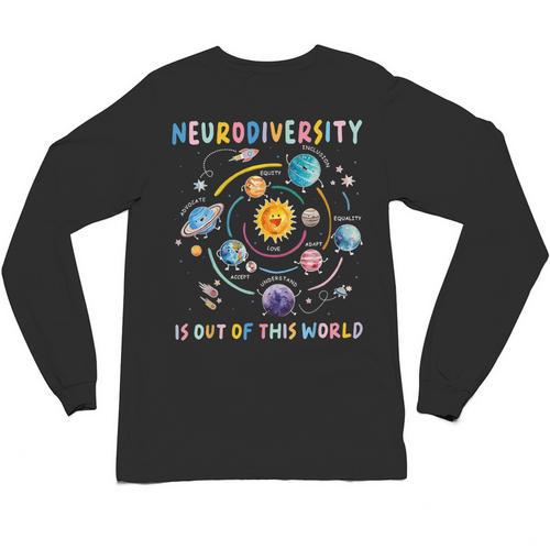 Neurodiversity Is Out Of This World Space Autism Teacher Unisex Long Sleeve T-Shirt - teacherstshirts.com UK