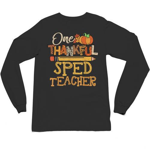 One Thankful Sped Teacher Cute Thanksgiving Women Unisex Long Sleeve T-Shirt - teacherstshirts.com