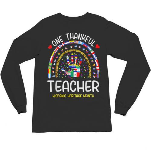 One Thankful Teacher Hispanic Heritage Month Countries Flags Unisex Long Sleeve T-Shirt - teacherstshirts.com AU