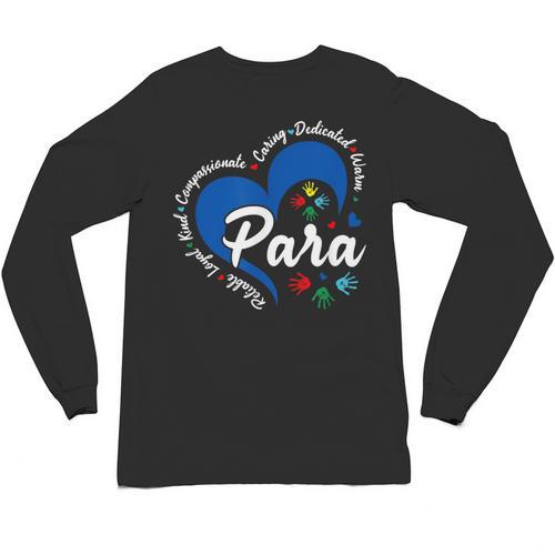Para Heart Teacher Paraprofessional School Appreciation Unisex Long Sleeve T-Shirt - teacherstshirts.com CA