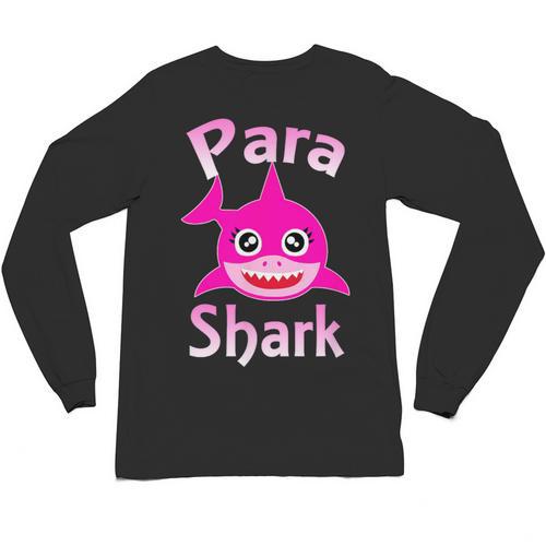 Para Shark Paraprofessional Female Teacher Unisex Long Sleeve T-Shirt - teacherstshirts.com