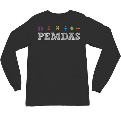 PEMDAS Please Excuse My Dear Aunt Sally Math Rules Teacher Unisex Long Sleeve T-Shirt - teacherstshirts.com DE