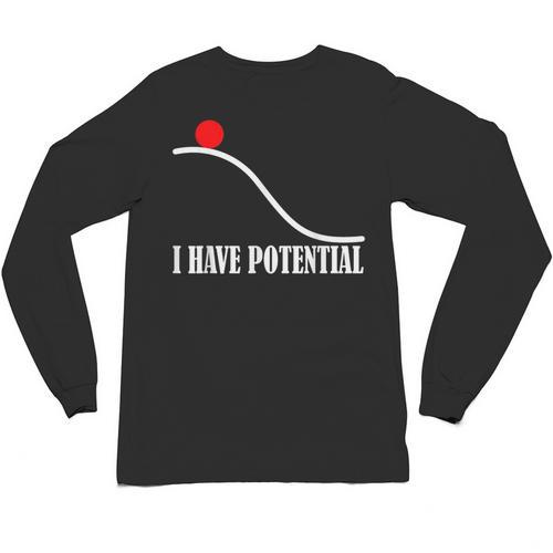 Physics I Have Potential Energy Physics Teacher Unisex Long Sleeve T-Shirt - teacherstshirts.com