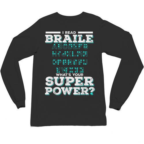 I Read Braille Tell Me Your Superpower Braille Teacher For Men Women Unisex Long Sleeve T-Shirt - teacherstshirts.com UK