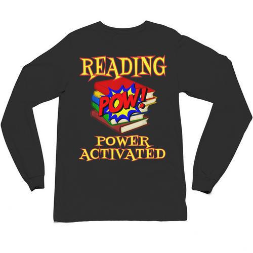 Reading Super Power Activated Superhero Teacher Or Student Men Women Girls Kids Unisex Long Sleeve T-Shirt - teacherstshirts.com AU