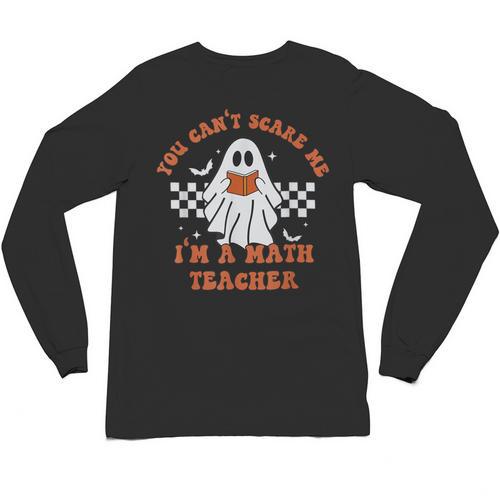 Retro You Can't Scare Me I'm A Math Teacher Cute Ghost Women Unisex Long Sleeve T-Shirt - teacherstshirts.com AU