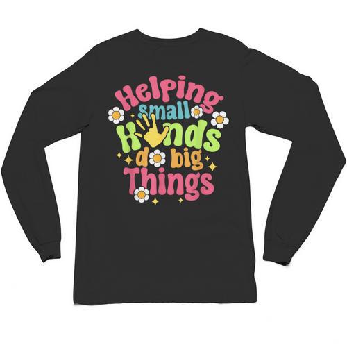 Retro Helping Small Hands Do Big Things Teacher Appreciation For Men Women Unisex Long Sleeve T-Shirt - teacherstshirts.com UK