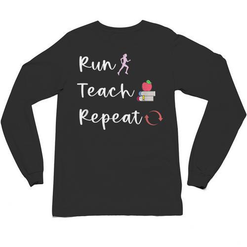 Run Teach Repeat Teacher Running Saying Slogan Runner Unisex Long Sleeve T-Shirt - teacherstshirts.com UK