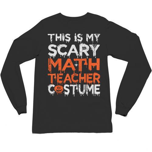This Is My Scary Math Teacher Costume For Halloween Unisex Long Sleeve T-Shirt - teacherstshirts.com DE