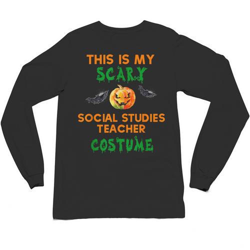 My Scary Social Studies Teacher Costume Halloween Men Women Unisex Long Sleeve T-Shirt - teacherstshirts.com DE