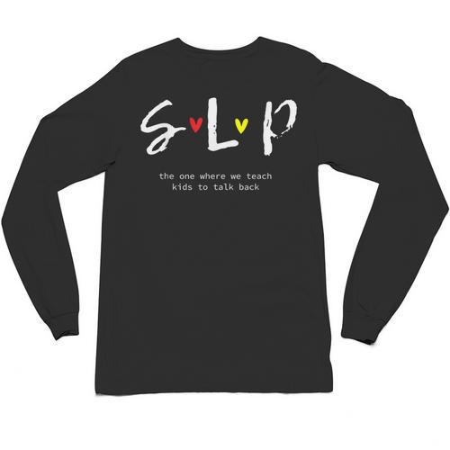 SLP Teacher Shirts Speech Language Pathologist Unisex Long Sleeve T-Shirt - teacherstshirts.com AU