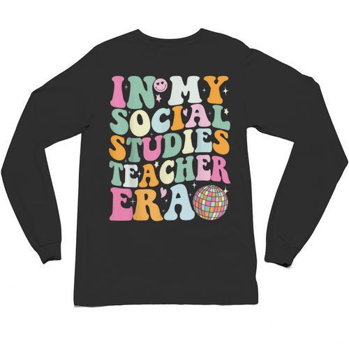 In My Social Studies Teacher Era Cute Social Studies Teacher Unisex Long Sleeve T-Shirt - teacherstshirts.com AU