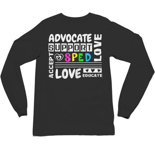 Special Education Advocate Love Support SPED Teacher Unisex Long Sleeve T-Shirt - teacherstshirts.com CA
