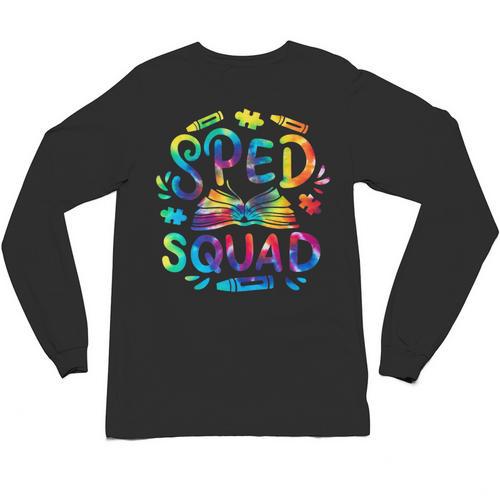 Special Education Teacher Sped Squad SPED Teacher Tie Dye Unisex Long Sleeve T-Shirt - teacherstshirts.com CA