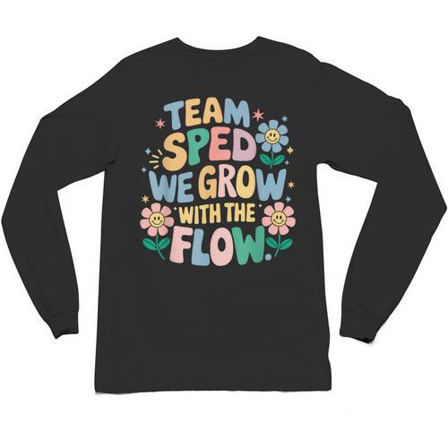 Special Education Teacher Team SPED Grow With The Flow Unisex Long Sleeve T-Shirt - teacherstshirts.com AU