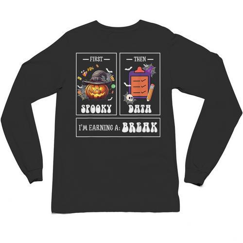 Sped Teacher Halloween First Spooky Then Data Sped Ed Team Unisex Long Sleeve T-Shirt - teacherstshirts.com DE