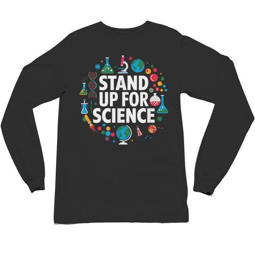 Stand Up For Science STEM Advocacy Pro Scientific Teacher Unisex Long Sleeve T-Shirt - teacherstshirts.com