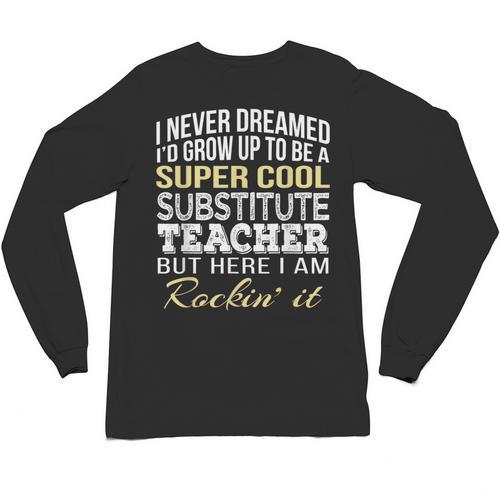 Substitute Teacher T Shirt School Tee Unisex Long Sleeve T-Shirt - teacherstshirts.com