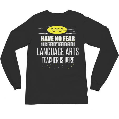 Super Language Arts Teacher Have No Fear T-Shirt Unisex Long Sleeve T-Shirt - teacherstshirts.com