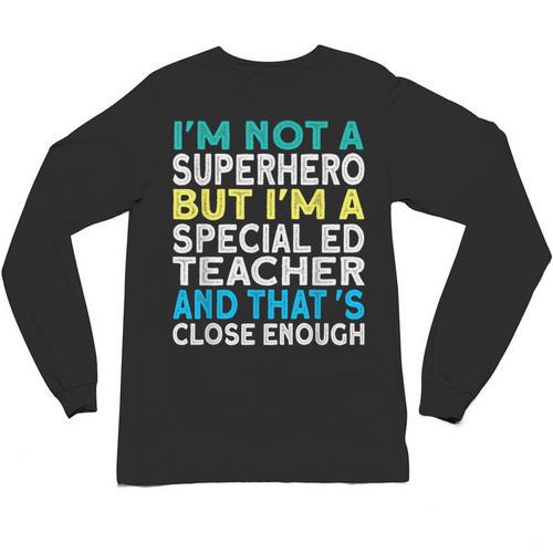 Superhero & Special Education Teacher Men Women Unisex Long Sleeve T-Shirt - teacherstshirts.com