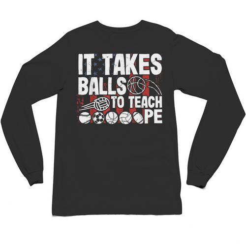 It Takes Balls To Teach Pe Teacher Chaos Coordinator US Flag Unisex Long Sleeve T-Shirt - teacherstshirts.com DE