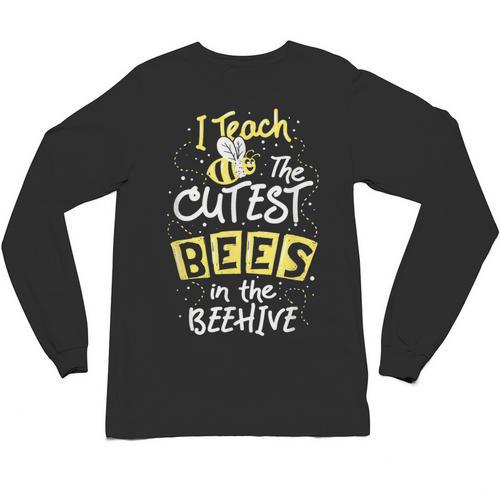 I Teach The Cutest Bees In The Beehive Kindergarten Teacher Unisex Long Sleeve T-Shirt - teacherstshirts.com AU