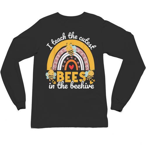 I Teach The Cutest Bees In The Beehive Teachers Day Unisex Long Sleeve T-Shirt - teacherstshirts.com AU