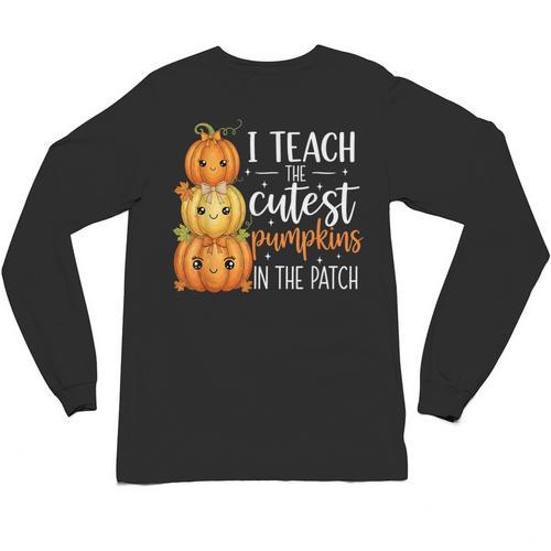 I Teach The Cutest Pumpkins In The Patch Fall Autumn Teacher Unisex Long Sleeve T-Shirt - teacherstshirts.com AU