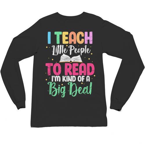I Teach Little People To Read Reading Teacher For Men Women Girls Kids Unisex Long Sleeve T-Shirt - teacherstshirts.com DE