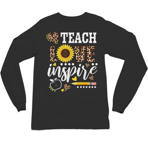 TEACH LOVE INSPIRE Teacher Sunflower Appreciation Unisex Long Sleeve T-Shirt - teacherstshirts.com AU